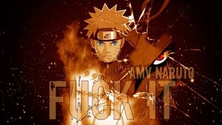 NARUTO KURAMA MODE [AMV]-F**k It