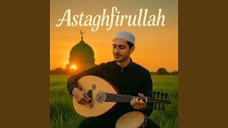 Download lagu Astaghfirullah