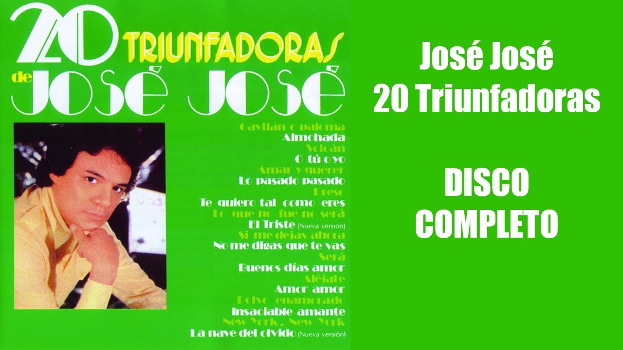 20 Triunfadoras Jose Jose DISCO COMPLETO - thptnganamst.edu.vn