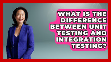 What Is the Difference Between Unit Testing and Integration Testing? - Learn To Troubleshoot