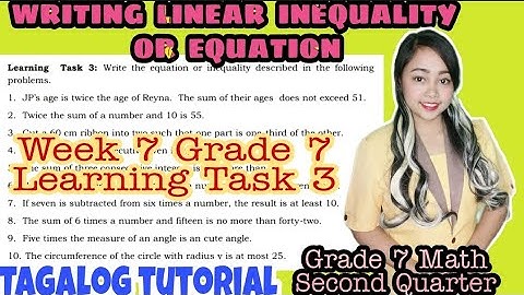 WRITING EQUATION OR INEQUALITY - GRADE 7 Week 7 Learning Task 3|Tagalog Tutorial |MathTV PH