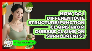 How Do I Differentiate Structure/function Claims From Disease Claims On Supplements?