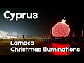 Larnaca - Cyprus - Christmas Illuminations | 4K