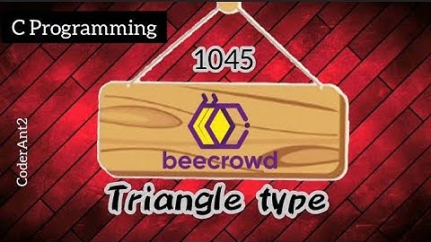 Beecrowd 1045 Triangle Types || C || Beecrowd || Problem Solving