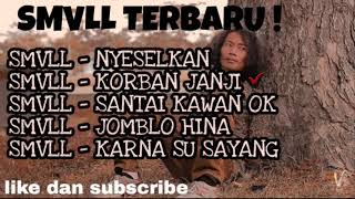 SMVLL Terbaru !!! Nyeselkan | Korban Janji | Santai Kawan Ok | Jomblo Hina | Karna su Sayang