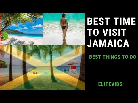 Video: Waktu Terbaik untuk Mengunjungi Jamaika