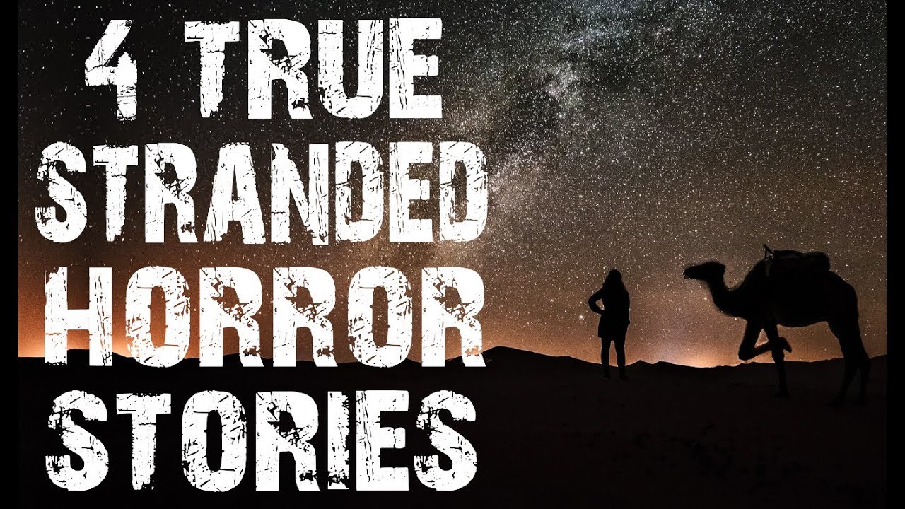 4 TRUE Terrifying & Disturbing Stranded Horror Stories | (Scary Stories)