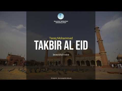 Beautiful Voice from Tareq Mohammad - Takbir Al Eid