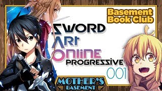 I Actually Read SAO! - Basement Book Club (Sword Art Online Progressive)