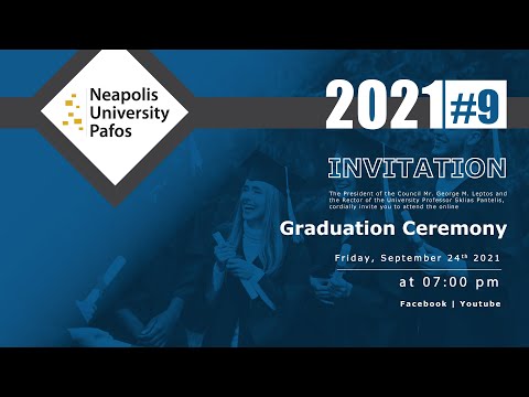 Neapolis University Graduation 2021 – Τελετή Αποφοίτησης Πανεπιστημίου Νεάπολις 2021