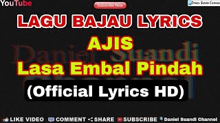 Ajis - Lasa Embal Pinda | LYRICS | Lagu Bajau
