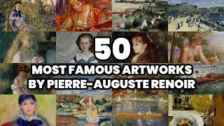 The 50 most FAMOUS ARTWORKS by PIERRE AUGUSTE RENOIR (2025) screenshot 4