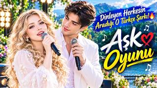 Dinleyen Herkesin Aradığı O Türkçe Şarkı 🔥 Aşk Oyunu