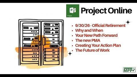 Microsoft Project Online...End of an Era (9/30/26)