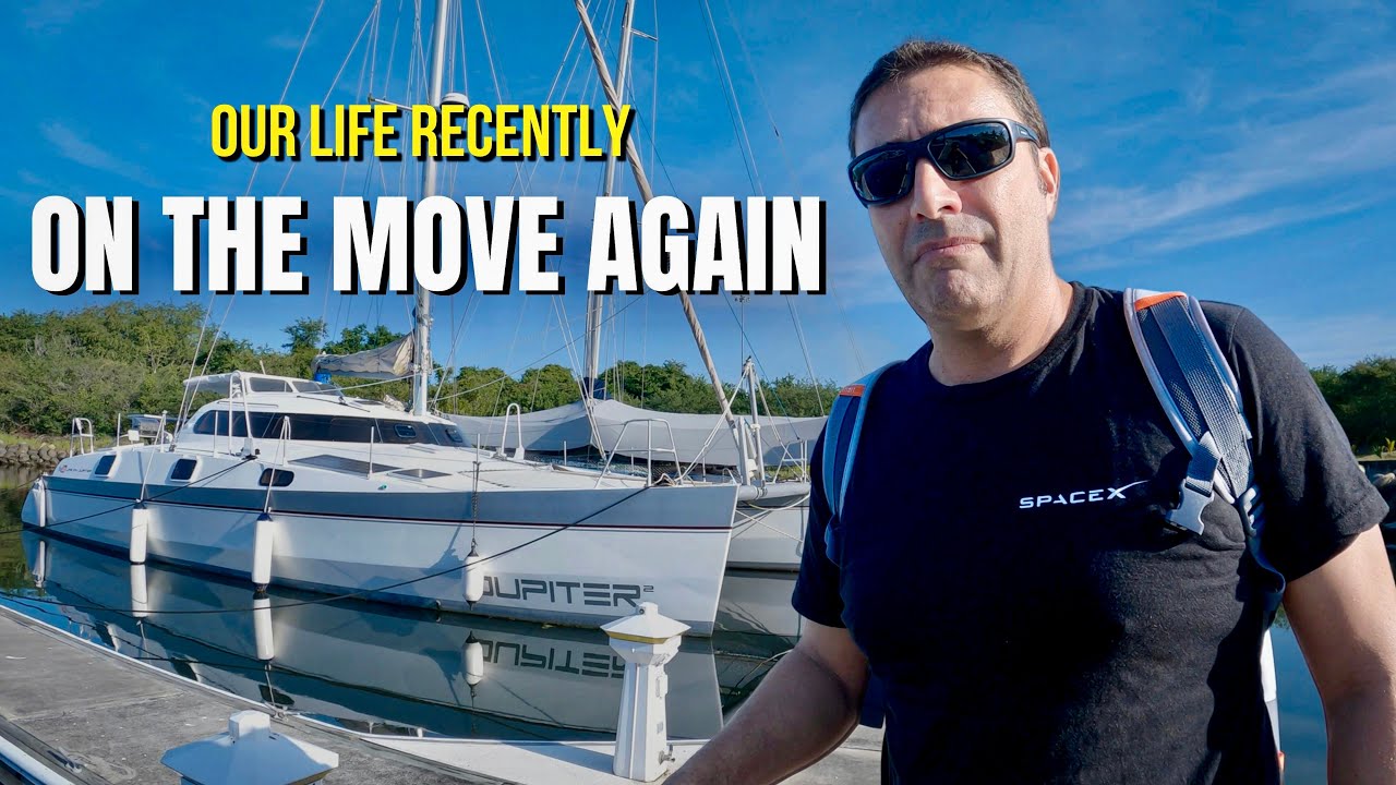 On The Move Again – SAILING LIFE ON JUPITER EP144