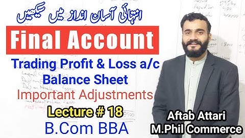 final account | final account b.com | financial accounting | adjustments in final account