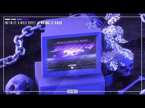 Watch INF1N1TE & Wild Boyz! - Bring It Back on YouTube