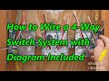 How to Wire a 4 Way Switch System with Diagram Included