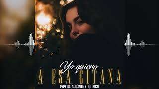 Pepe de Alicante - Yo Quiero a Esa Gitana (Popurrí)