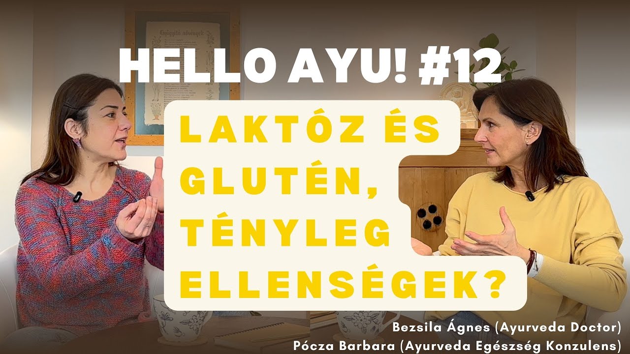 Laktóz és glutén, tényleg ellenségek? | Hello Ayu Podcast #12