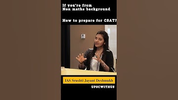 Non-maths background? Weak in maths? 💪AIR 1 Srushti Jayant Deshmukh shares her CSAT preparation tips