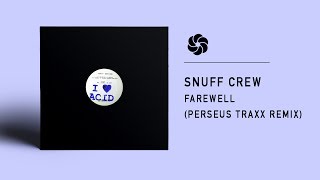 Snuff Crew - Farewell (Perseus Traxx Remix)