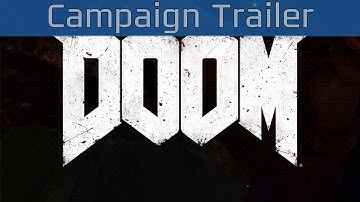 DOOM - Campaign Trailer [HD 1080P/60FPS]