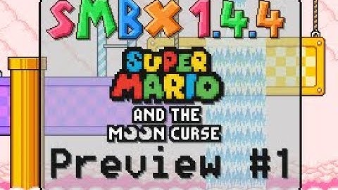 [SMBX 38a 1.4.4] Super Mario and the Moon Curse: Subsection Preview