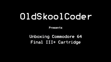 Unboxing Commodore 64 Final III+ Cartridge