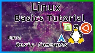 Basic Commands - Linux Tutorial (Part 2)