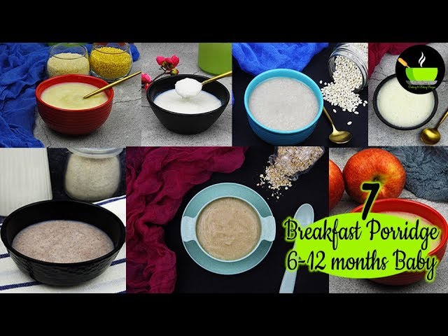 7 Breakfast Porridge (6 - 12 Months Baby) | Weight Gaining Baby Food | 6-12 Months Baby Food Recipes | She Cooks