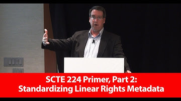 SCTE 224 Primer, Part 2: Standardizing Linear Rights Metadata