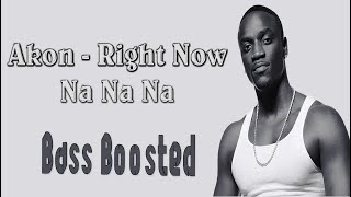 Akon - Right Now [Na Na Na] (Jesse Bloch 2k18 Bootleg)(Bass Boosted)(HD)