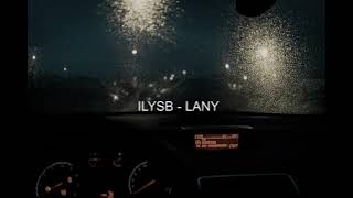 ILYSB (stripped) - LANY \/\/ (reverb+ raining))