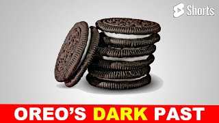 Oreos Dark History