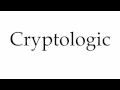 Master the Correct Pronunciation of 'Cryptologic' 🔑