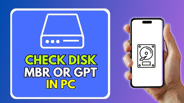 How To Check If Disk Is MBR Or GPT In Windows 10 & 11