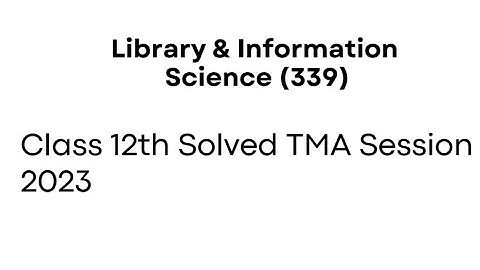 Nios Class 12th Library And Information Science (339) Solved | TMA Solution Hindi Medium 2023