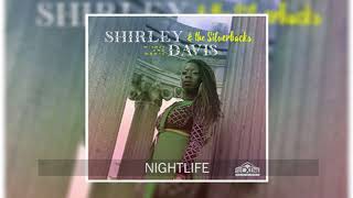 Shirley Davis &amp; The Silverbacks - Nightlife (Official Audio)
