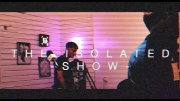(RONCAM) THE ISOLATED SHOW - with Sonni