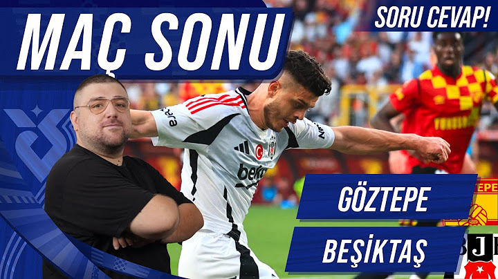 Göztepe-Beşiktaş | Maç Sonu Değerlendirmesi | Sizden Gelen Sorular