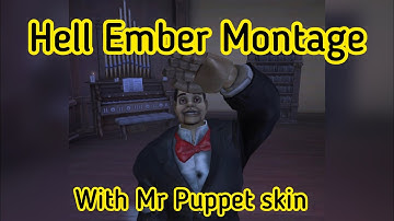Hell Ember Montage - Identity V - Mr. Puppet skin