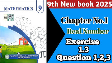Class 9th New Book Math Chapter 1 Exercise 1.3 Question 1,2,3 | 9th Math New BOOK Exercise 1.3