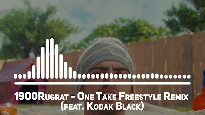 1900Rugrat - One Take Freestyle Remix (feat. Kodak Black)