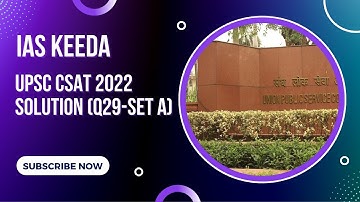 UPSC CSAT 2022 question solution (Q. 29- SET A)