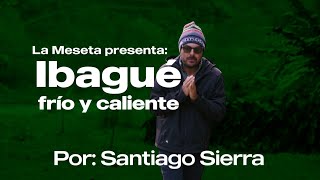Ibagué | Frío y Caliente en 10 Minutos