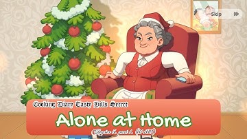 Tasty Hills Secret: Alone at Home - Chapter 5, Part 1 (Cooking Diary)