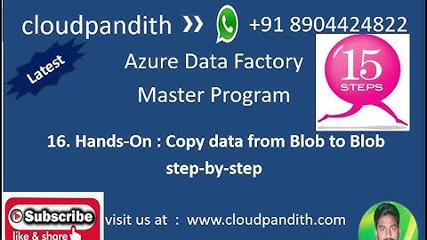16. Hands-On : How to Copy Data from Source Blob to Sink Blob using 15 steps in ADF || Step-By-Step