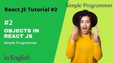 Complete React Js Tutorial | Objects in React Js - 02? | Beginners | Tricks | Javascript