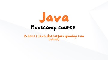 2-dars Java dasturlash tili va JVM, JRE, JDK | Java Bootcamp Course O